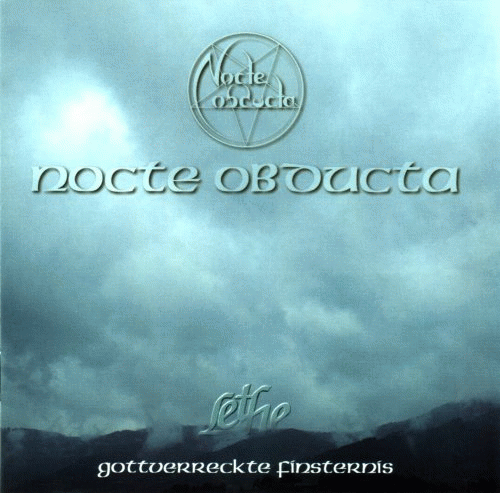 Nocte Obducta : Lethe (Gottverreckte Finsternis)